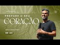 PREPARE SEU CORAÇÃO Enraizados 3 Pastor Davis Oliveira