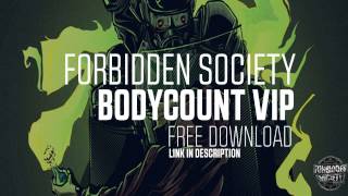 Forbidden Society - BODYCOUNT VIP