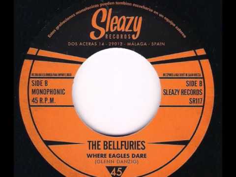 The Bellfuries - Where Eagles Dare