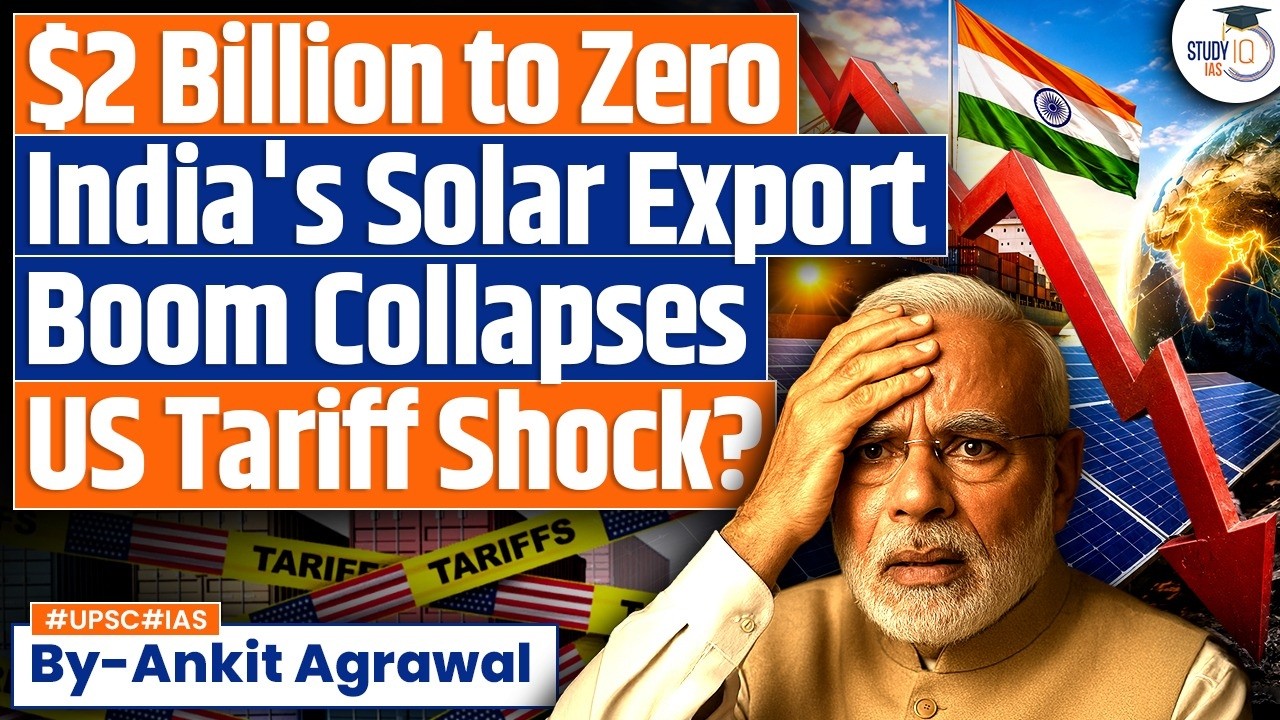 India's solar export boom collapses as US tariffs bite | Ankit Agrawal Study IQ