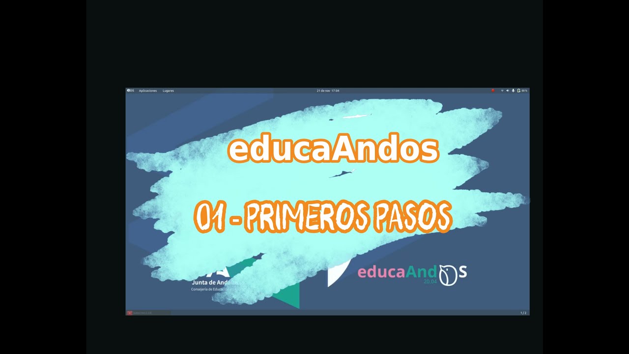 01- EducaAndos 20.04 (guadalinex) - PR
IMEROS PASOS - Nuevos ordenadores Educación Andalucía