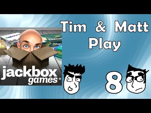 Tim & Matt Play Jackbox: Part 8 Tire Greg
