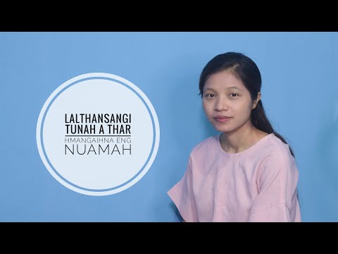 LALTHANSANGI - TUNAH A THAR HMANGAIHNA ENG NUAMAH