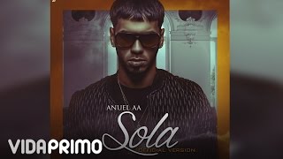 Anuel AA - Sola [Official Audio]