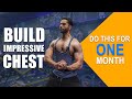 Top 3 Tips For Building IMPRESSIVE Chest.