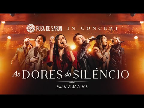 Rosa de Saron feat. Kemuel - As Dores do Silêncio