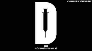The Dopeness Dealers