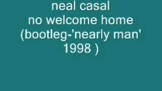 Neal Casal - No Welcome Home (bootleg 1998)