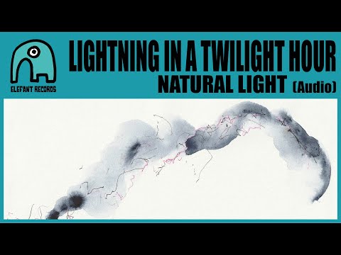 LIGHTNING IN A TWILIGHT HOUR - Natural Light [Audio]