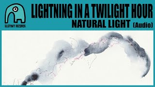LIGHTNING IN A TWILIGHT HOUR - Natural Light [Audio]