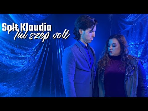 Solt Klaudia - Túl szép volt (Hivatalos videoklip)