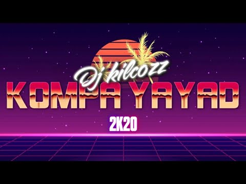 DJ KILCOZZ - KOMPA YAYAD