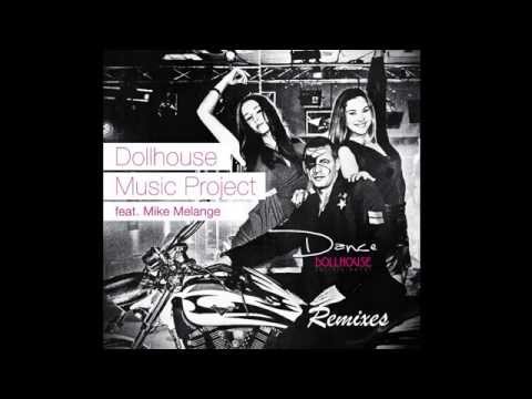 Dollhouse Music Project feat. Mike Melange - Dance (Deep Melange Remix) Preview