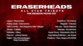 Download lagu Eraserheads All Star Tribute | The Reunion OST [nonstop playlist] mp3