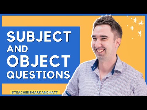 Subject and Object Questions