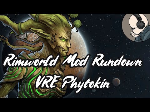 Vanilla Races Expanded Phytokin - Rimworld Mod Rundown [1.4]