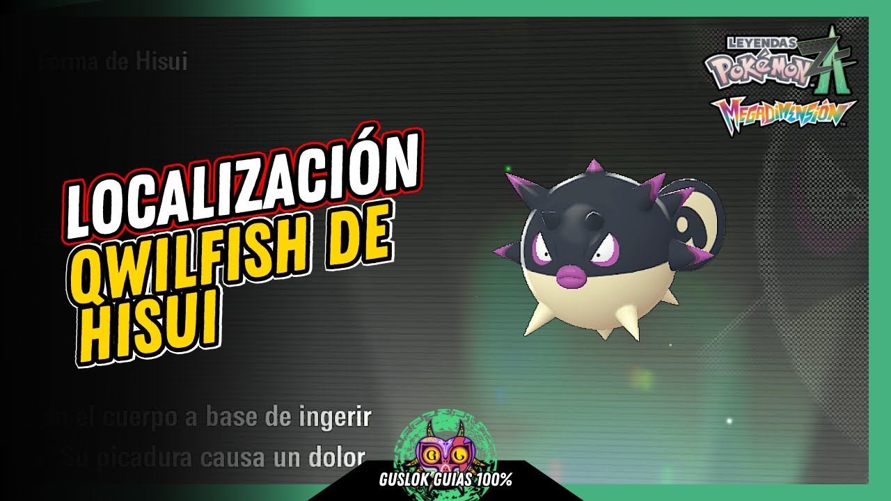 Leyendas Pokemon: Z-A Megadimension – UBICACIÓN de QWILFISH DE HISUI 💯 | GUÍA 100% 🏆 Leyendas Pokemon: Z-A Megadimension – UBICACIÓN de QWILFISH DE HISUI 💯 | GUÍA 100% 🏆