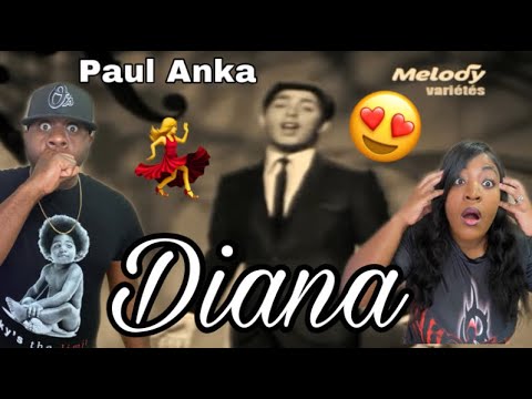 WOW IS DIANA AN OLDER WOMAN???    PAUL ANKA - DIANA (REACTION)