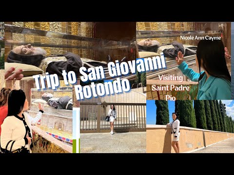 Our trip to Saint Padre Pio‘s Shrine in San Giovanni Rotondo Italy | Visit in Italy 🇮🇹