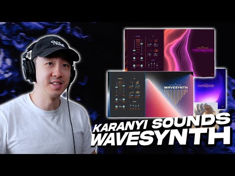 MUST HAVE SYNTH SOUNDS? Karanyi Wavesynth