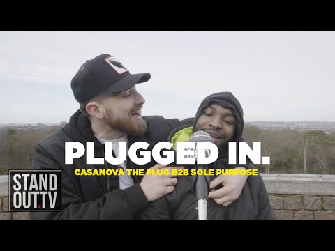 Casanova The Plug B2B Sole Purpose - Plugged In Freestyle S1 Ep. 4 | Stand Out TV