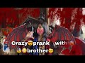 Crazy😱prank😳with🤯brother😆🥹Comment crazy challenges😂🫵