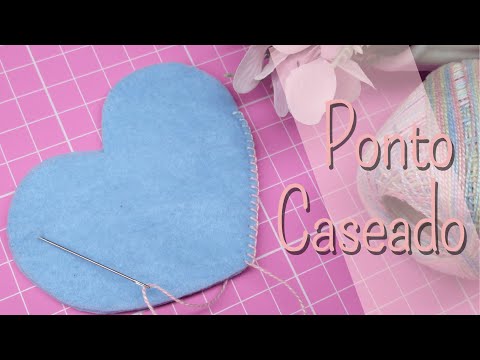 Como Fazer o Ponto Caseado à Mão