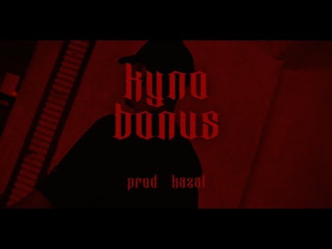 KYNO - Bonus (Official Video)