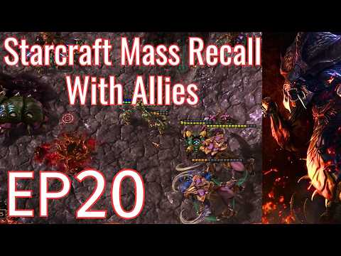 Hunting Dark Templar - Starcraft: Mass Recall With Allies EP 20