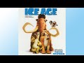 Ice Age 2002 Soundtrack End Credits Film Version Increased Pitch