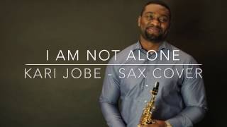 Download lagu I am not alone - Kari Jobe - Sax cover mp3 Download lagu I am not alone - Kari Jobe - Sax cover mp3