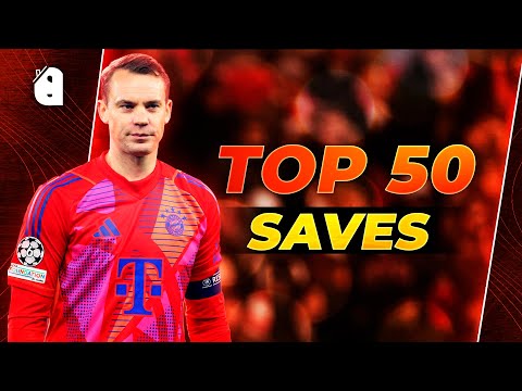🔥 Top 50 Neuer Saves 🧤