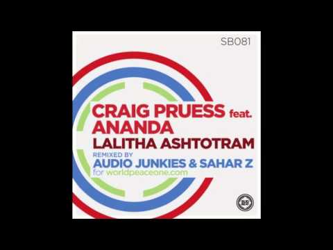 Craig Pruess Ft. Ananda - Lalitha Ashtotram (Audio Junkies & Sahar Z Remix)