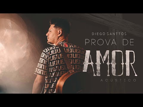 Prova De Amor - Diego Santtos