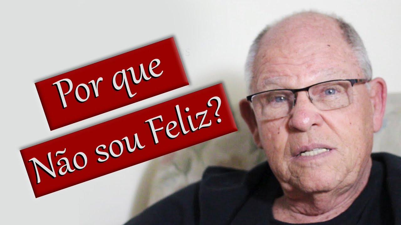 Por que Não Sou Feliz