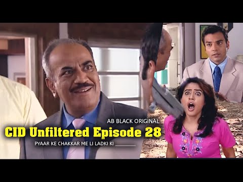 CID Unfiltered Real Episode 28 | ACP, Daya & Abhijeet | Comedy video | AB Black