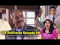 CID Unfiltered Real Episode 28 ACP Daya Abhijeet Comedy Video AB Black