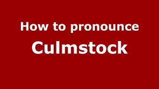 How to pronounce Culmstock
