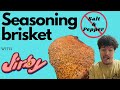 Seasoning Brisket with Jirby! (How to use lawrys)