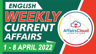 Current Affairs Weekly 1-8 April 2022 | English | by Vikas Rana | Current Affairs | AffairsCloud