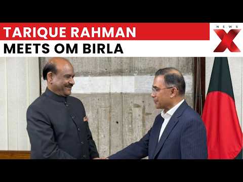 India-Bangladesh Ties: Tarique Rahman Meets Om Birla, Eyes Stronger Collaboration With India