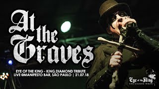 At The Graves - Eye of the King (King Diamond Tribute)