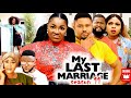 MY LAST MARRIAGE SEASON 11 (TRENDING HIT MOVIE) - CHA CHA EKE|MIKE GODSON|GEORGINA IBEH 2022 MOVIE