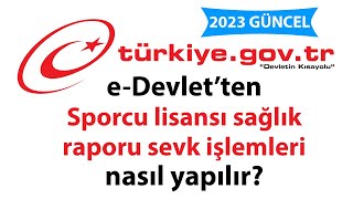 Sporcu lisansı sağlık raporu sevk işlemleri nasıl yapılır? (2023 günce
