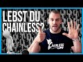 10 GRÜNDE warum du NICHT chainless bist! #ChainlessDENKEN