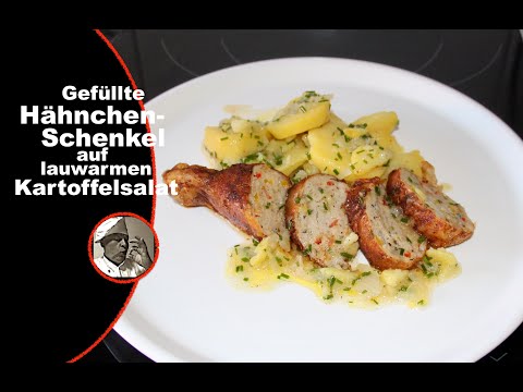 Gefüllte Hähnchenschenkel auf lauwarmen Kartoffelsalat
