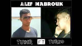 TuDir FT Turko - ALef Mabrouk / ألف مبروك