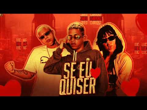 JHEO CHAVOSO, MC KF E MC LUCY - SE EU QUISER (BREGA FUNK) (COM GRAVE)