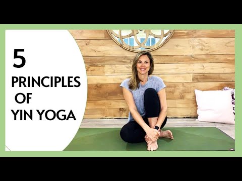 5 Principles of Yin Yoga