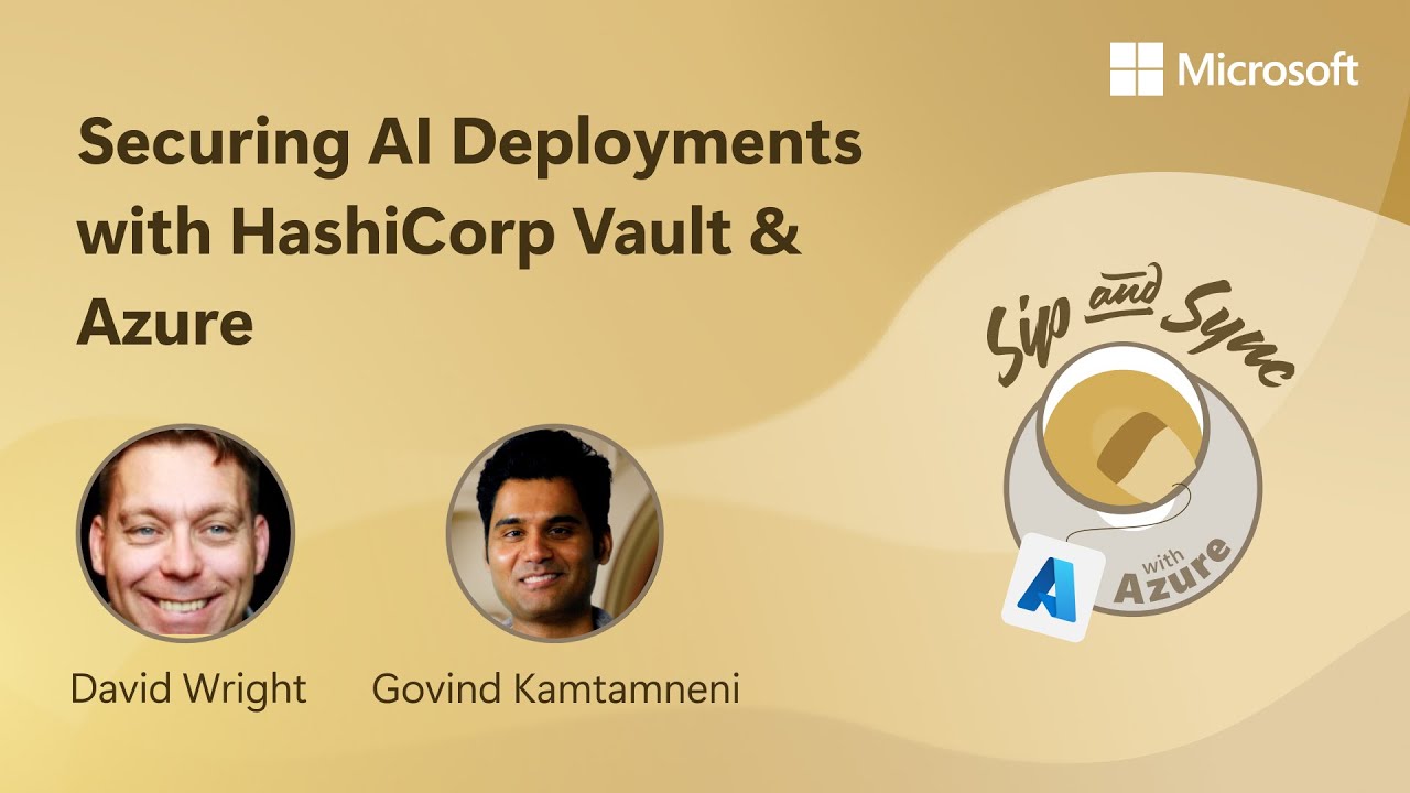 Securing AI Deployments with HashiCorp Vault & Azure - Tech Hub